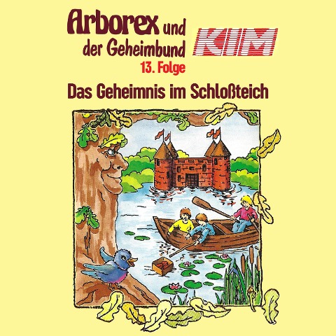 13: Das Geheimnis im Schloßteich - Fritz Hellmann, Erika Immen, Alexander Ester, Peter Thomas