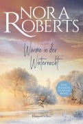 Cover-Bild zum Titel 'Wärme in der Winternacht' von 'Nora Roberts'