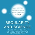 Secularity and Science Lib/E: What Scientists Around the World Really Think about Religion - Kirstin R. W. Matthews, Elaine Howard Ecklund