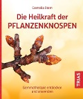 Cover-Bild zum Titel 'Die Heilkraft der Pflanzenknospen' von 'Cornelia Stern'