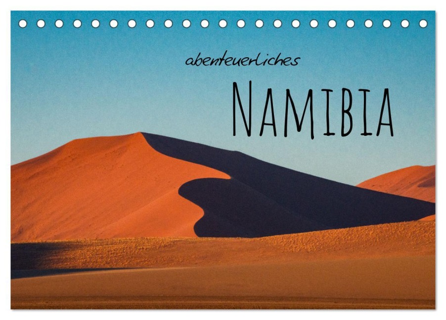 Abenteuerliches Namibia (Tischkalender 2026 DIN A5 quer), CALVENDO Monatskalender - Karin Stein