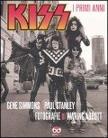 Cover-Bild zum Titel 'Kiss. I primi anni' von 'Gene Simmons, Paul Stanley'