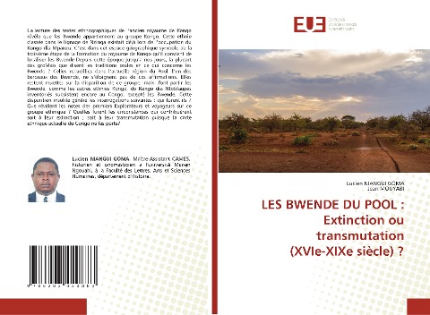 LES BWENDE DU POOL : Extinction ou transmutation (XVIe-XIXe siècle) ? - Lucien Niangui Goma, Jean Mouyabi