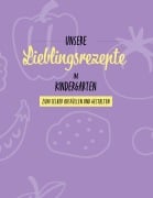 Cover-Bild zum Titel 'Unsere Lieblingsrezepte im Kindergarten' von 'Sabrina Djogo'