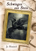 Cover-Bild zum Titel 'Schwingen aus Stein (Steam Age Quest (Deutsch), #5)' von 'Ju Honisch'
