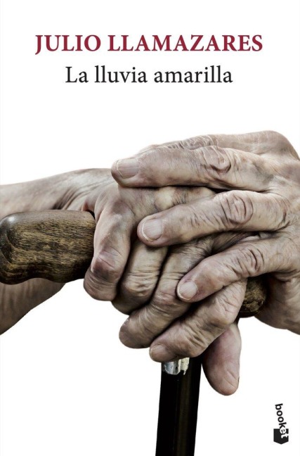 La lluvia amarilla - Julio Llamazares