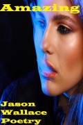Cover-Bild zum Titel 'Amazing (Poetry, #81)' von 'Jason Wallace Poetry'