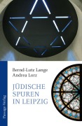 Cover-Bild zum Titel 'Jüdische Spuren in Leipzig' von 'Bernd-Lutz Lange, Andrea Lorz'