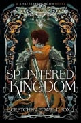 Cover-Bild zum Titel 'Splintered Kingdom' von 'Gretchen Powell Fox'