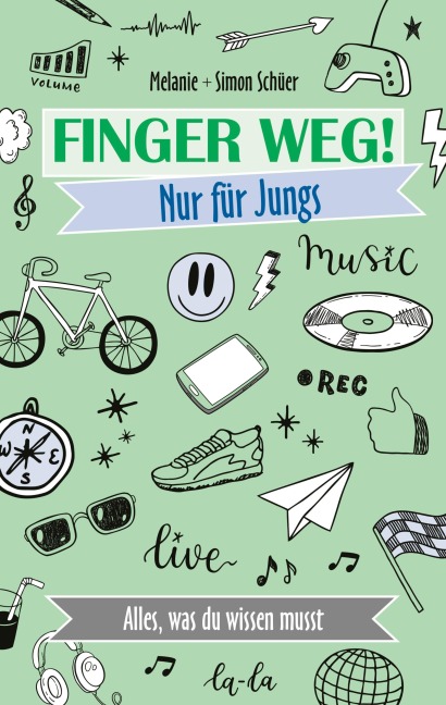 Finger weg! Nur für Jungs - Simon Schüer, Melanie Schüer