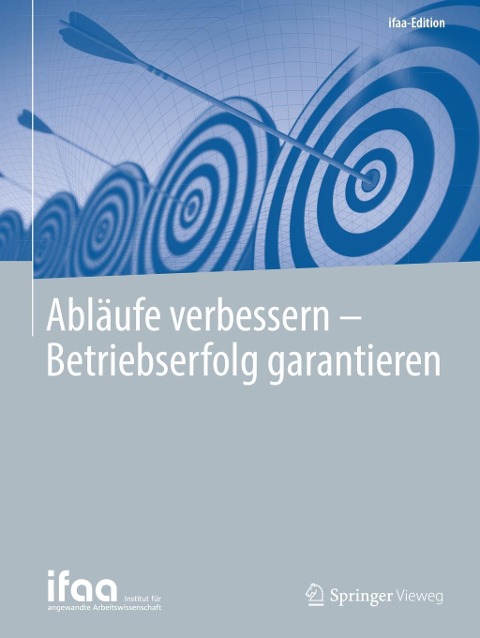 Abläufe verbessern - Betriebserfolg garantieren - 
