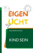 Cover-Bild zum Titel 'Eigenlicht' von 'Sonja Deborah Eisele'