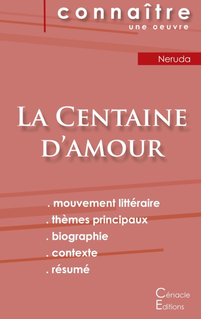 Fiche de lecture La Centaine d'amour de Pablo Neruda (analyse littéraire de référence et résumé complet) - Pablo Neruda