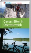 Cover-Bild zum Titel 'Genuss-Biken in Oberösterreich' von 'Sabine Neuweg, Alois Peham'