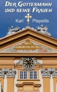 Cover-Bild zum Titel 'Der Gottesmann und seine Frauen' von 'Karl Plepelits'