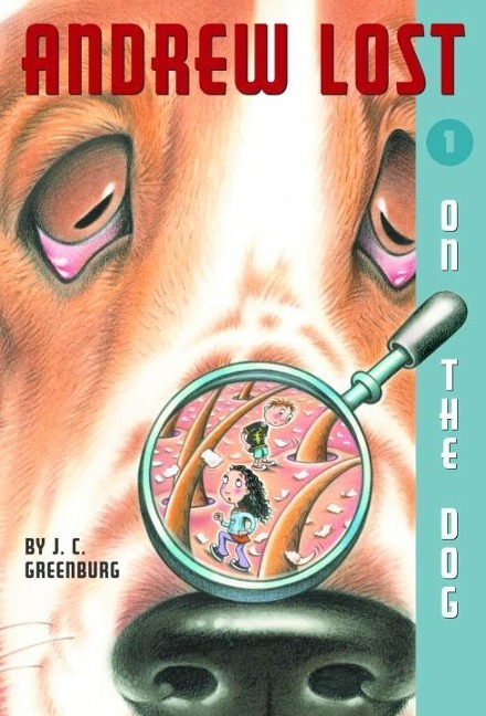 Andrew Lost #1: On the Dog - J. C. Greenburg