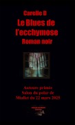 Cover-Bild zum Titel 'Le Blues de l'ecchymose' von 'Carelle D'
