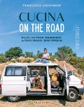 Cover-Bild zum Titel 'Cucina on the road. Ricette con pochi ingredienti, in poco spazio, zero sprechi' von 'Francesca Giovannini'