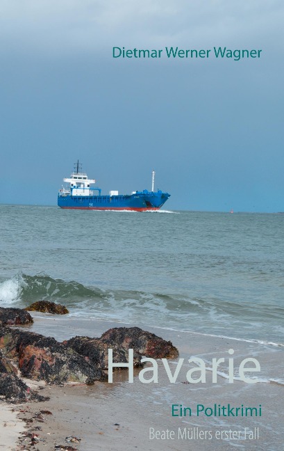 Havarie - Dietmar Werner Wagner