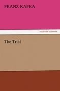 The Trial - Franz Kafka