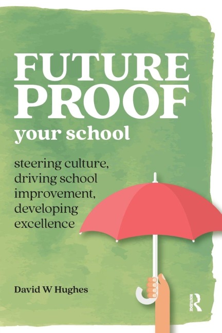 Future-proof Your School - David Hughes