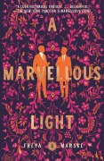 Cover-Bild zum Titel 'A Marvellous Light' von 'Freya Marske'