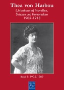 Cover-Bild zum Titel 'Thea von Harbou: (Unbekannte) Novellen, Skizzen und Humoresken 1905-1918' von 'Thea Von Harbou'