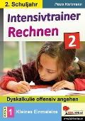 Intensivtrainer Rechnen / Klasse 2 - Band 1: Kleines Einmaleins - Petra Hartmann