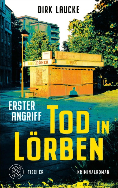 Tod in Lörben - Erster Angriff - Dirk Laucke