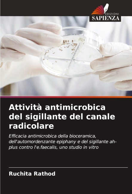 Attività antimicrobica del sigillante del canale radicolare - Ruchita Rathod