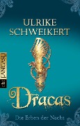 Cover-Bild zum Titel 'Die Erben der Nacht - Dracas' von 'Ulrike Schweikert'