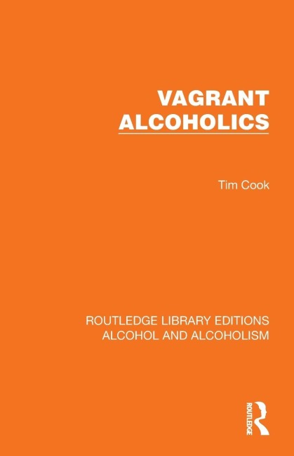Vagrant Alcoholics - Tim Cook