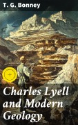 Cover-Bild zum Titel 'Charles Lyell and Modern Geology' von 'T. G. Bonney'