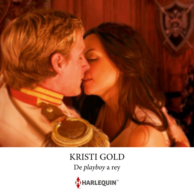 De playboy a rey - Kristi Gold