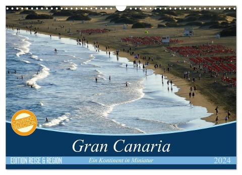 Gran Canaria - Ein Kontinent in Miniatur (Wandkalender 2024 DIN A3 quer), CALVENDO Monatskalender - Cristina Wilson Kunstmotivation Gbr