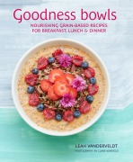 Cover-Bild zum Titel 'Goodness Bowls' von 'Leah Vanderveldt'