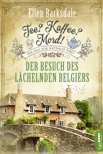 Tee? Kaffee? Mord! - Der Besuch des lächelnden Belgiers - Ellen Barksdale