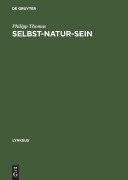 Cover-Bild zum Titel 'Selbst-Natur-sein' von 'Philipp Thomas'