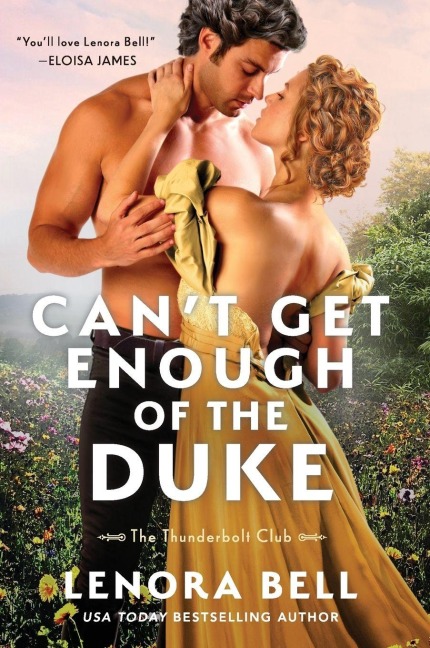 Can't Get Enough of the Duke - Lenora Bell