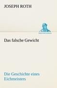 Das falsche Gewicht - Joseph Roth