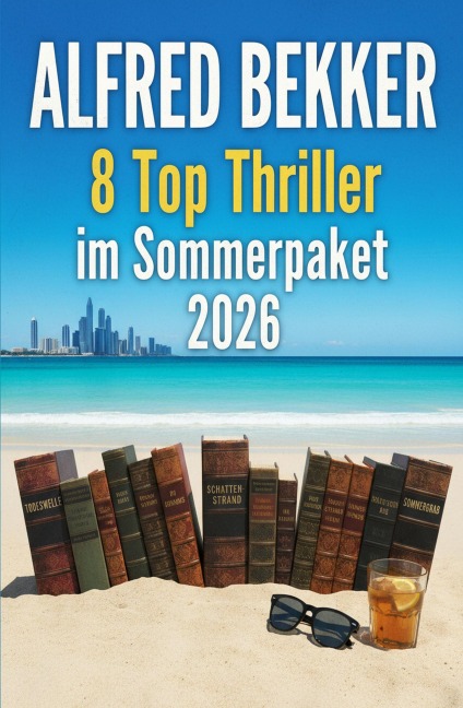 8 Top Thriller im Sommerpaket 2026 - Alfred Bekker