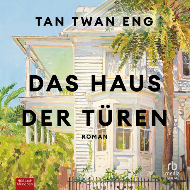 Das Haus der Türen - Tan Twan Eng