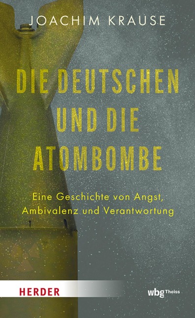Die Deutschen und die Atombombe - Joachim Krause