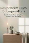 Cover-Bild zum Titel 'Das perfekte Buch für Lagom-Fans' von 'Felix Vogel'