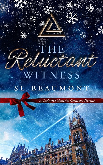 The Reluctant Witness: A Carlswick Mysteries Christmas Novella (The Carlswick Mysteries) - Sl Beaumont