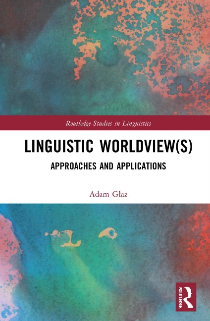 Linguistic Worldview(s) - Adam Glaz