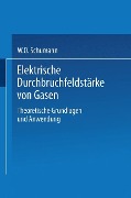 Elektrische Durchbruchfeldstärke von Gasen - W. O. Schumann