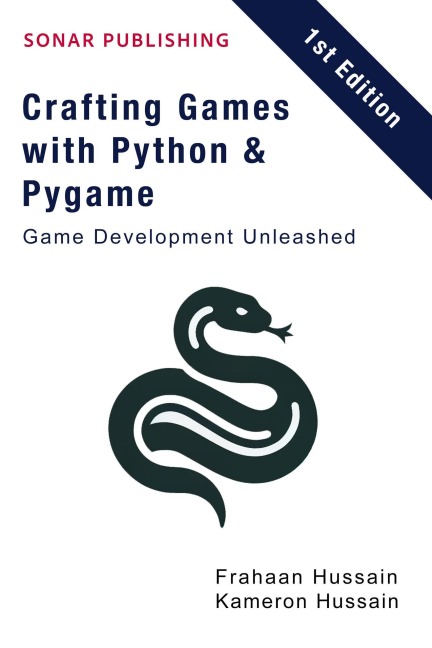 Crafting Games with Python & Pygame: Game Development Unleashed - Kameron Hussain, Frahaan Hussain