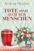 Cover-Bild zum Titel 'Tote sind auch nur Menschen' von 'Andree Metzler'