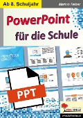 Cover-Bild zum Titel 'PowerPoint für die Schule' von 'Marino Heber'